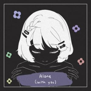 alone (with you) - demxntia (Ft. Dion Dugas)