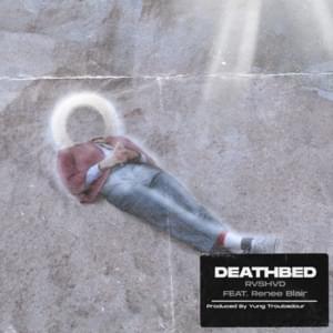death bed (coffee for your head) - RVSHVD & Renee Blair