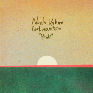 Pride - Noah Kahan (Ft. mxmtoon)