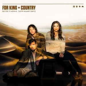 For God Is With Us - for KING & COUNTRY & Hillary Scott