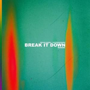 Break It Down (Rework) - Trevor Daniel (Ft. iLoveMakonnen)