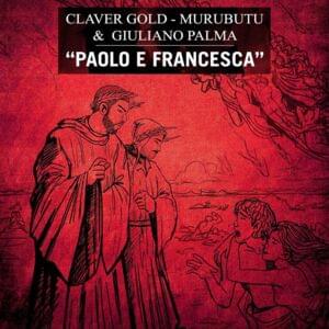 Paolo e Francesca - Claver Gold & Murubutu (Ft. Giuliano Palma)