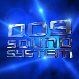 Born to Be Wasted - 009 Sound System
