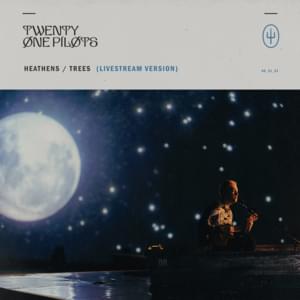 Heathens / Trees (Livestream Version) - twenty one pilots