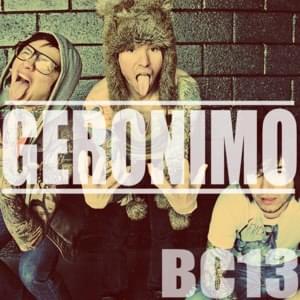 Geronimo - brokeNCYDE