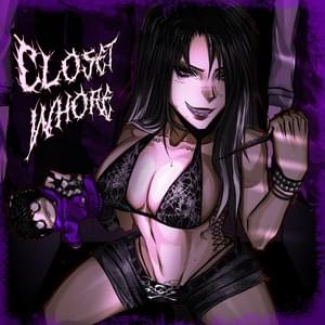 closet whore - d3r