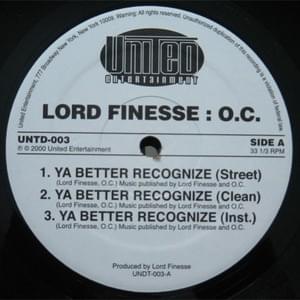 Ya Better Recognize (Street) - Lord Finesse & O.C.