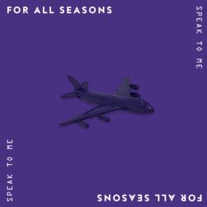Speak To Me - For All Seasons