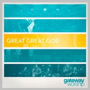 My Everything - Gateway Worship (Ft. Kari Jobe)