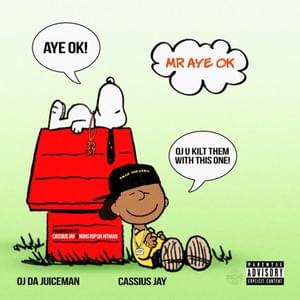 Mr. Aye Ok - OJ da Juiceman