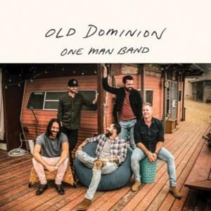 One Man Band - Old Dominion
