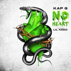 No Heart - Kap G (Ft. Lil Keed)