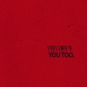 YOU TOO. - Chase Atlantic