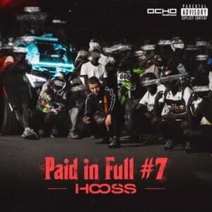 Paid in Full #7 - Hooss