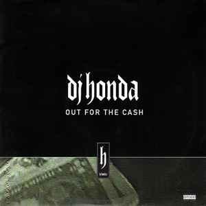 Out For The Cash - dj honda (Ft. Al' Tariq, The Beatnuts, Fat Joe & Problemz (USA))