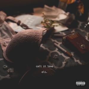 Call it love - eli. (USA)
