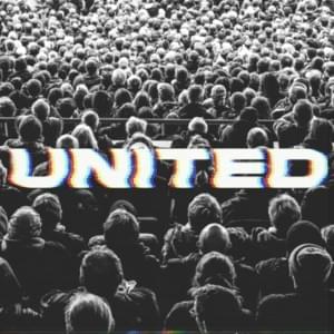Here’s to the One (Live) - Hillsong UNITED