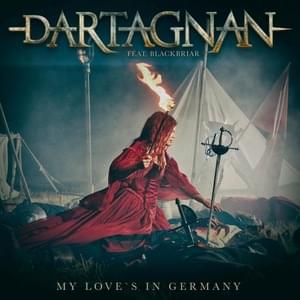 My Love’s in Germany - dArtagnan (Ft. Blackbriar)