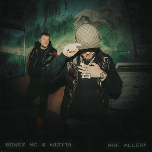 auf alles! - Bonez MC & Nizi19