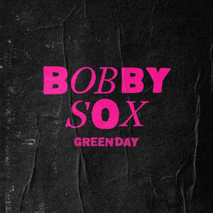 Bobby Sox - Green Day