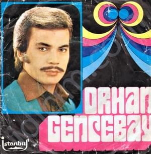 Ben Sevdim de Ne Oldu - Orhan Gencebay