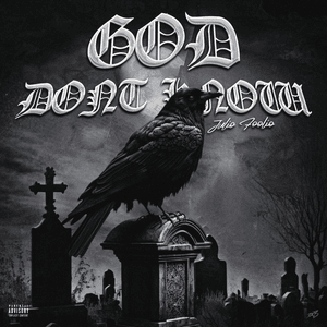 God Don’t Know - Foolio