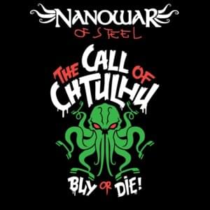 The Call of Cthulhu - NanowaR of Steel