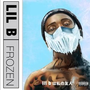 A Frozen (Intro) - Lil B