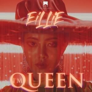 I’M QUEEN - EilliE