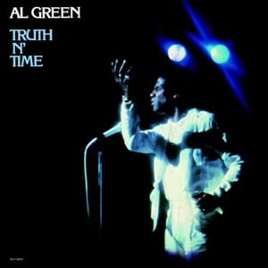 Truth N’ Time - Al Green