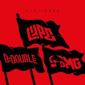 Strijders - Lijpe (Ft. D-Double & SBMG)