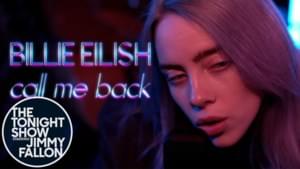 call me back - Billie Eilish