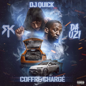 Coffre chargé - DJ Quick (Ft. RK & DA Uzi)