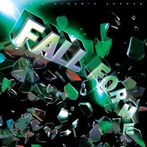 Fall For Me - death's dynamic shroud