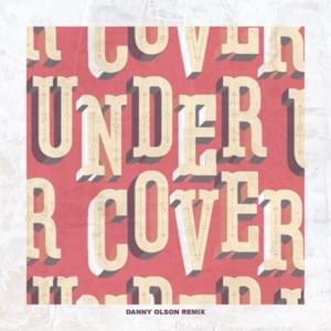 Undercover (Danny Olson Remix) - Kehlani