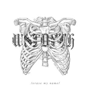 Erase My Name - Wstdyth