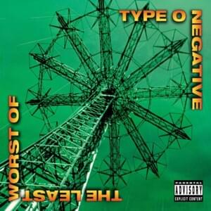 My Girlfriend’s Girlfriend (Cheese Organ Mix) - Type O Negative