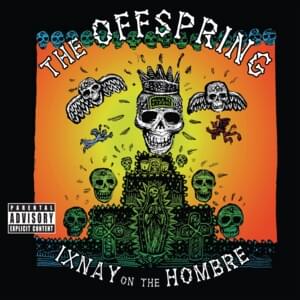 Leave It Behind - The Offspring