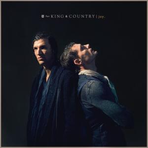 joy. - for KING & COUNTRY
