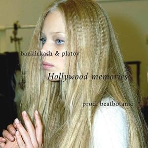 Hollywood memories - bankirkash (Ft. platov)