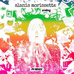 Smiling (F9 Remix) - Alanis Morissette