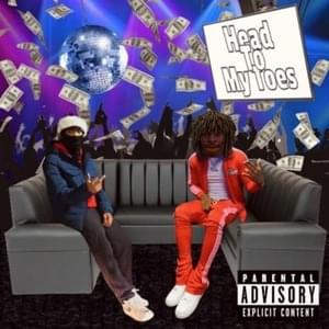 Head To My Toes - ticklemytip (Ft. Yuno Miles)