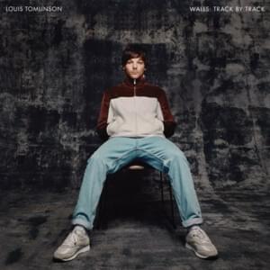 Only the Brave (Track By Track) - Louis Tomlinson