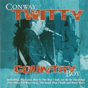 Big Town - Conway Twitty
