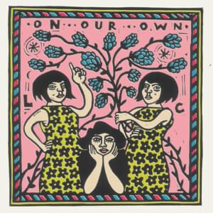 On Our Own - Lime Cordiale
