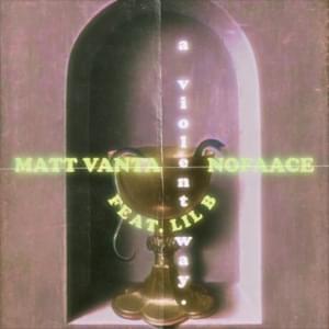 a violent way. - MATT VANTA X NOFAACE (Ft. Lil B)