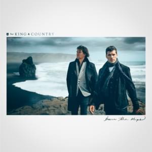 burn the ships - for KING & COUNTRY
