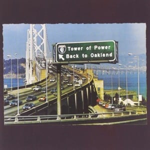Can’t You See (You Doin’ Me Wrong) - Tower of Power