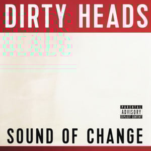 Silence - Dirty Heads