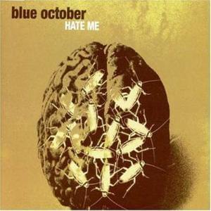 Hate Me - Blue October